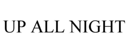 Mark drawing for UP ALL NIGHT