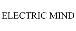 Mark drawing for ELECTRIC MIND