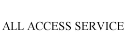 Mark drawing for ALL ACCESS SERVICE