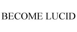 Mark drawing for BECOME LUCID