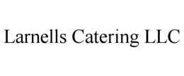 Mark drawing for LARNELLS CATERING LLC