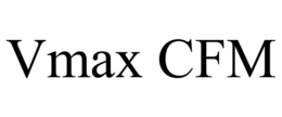 Mark drawing for VMAX CFM