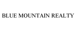 Mark drawing for BLUE MOUNTAIN REALTY