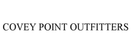 Mark drawing for COVEY POINT OUTFITTERS