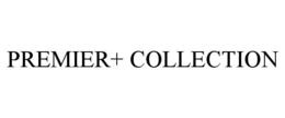 Mark drawing for PREMIER+ COLLECTION