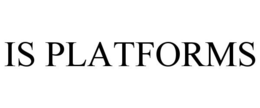 Mark drawing for IS PLATFORMS