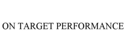 Mark drawing for ON TARGET PERFORMANCE