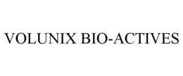 Mark drawing for VOLUNIX BIO-ACTIVES