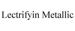Mark drawing for LECTRIFYIN METALLIC
