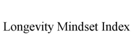 Mark drawing for LONGEVITY MINDSET INDEX