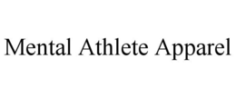 Mark drawing for MENTAL ATHLETE APPAREL