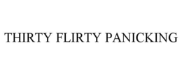 Mark drawing for THIRTY FLIRTY PANICKING