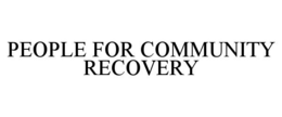 Mark drawing for PEOPLE FOR COMMUNITY RECOVERY