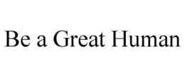 Mark drawing for BE A GREAT HUMAN