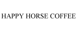 Mark drawing for HAPPY HORSE COFFEE