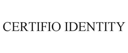 Mark drawing for CERTIFIO IDENTITY