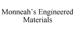 Mark drawing for MONNEAH'S ENGINEERED MATERIALS