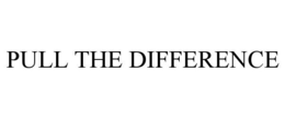 Mark drawing for PULL THE DIFFERENCE