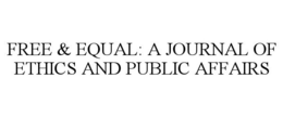 Mark drawing for FREE & EQUAL: A JOURNAL OF ETHICS AND PUBLIC AFFAIRS