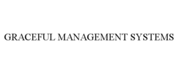 Mark drawing for GRACEFUL MANAGEMENT SYSTEMS