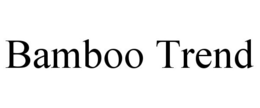 Mark drawing for BAMBOO TREND