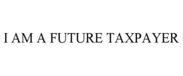 Mark drawing for I AM A FUTURE TAXPAYER