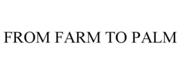 Mark drawing for FROM FARM TO PALM