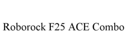 Mark drawing for ROBOROCK F25 ACE COMBO