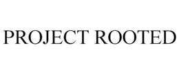 Mark drawing for PROJECT ROOTED