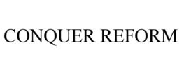Mark drawing for CONQUER REFORM