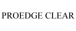 Mark drawing for PROEDGE CLEAR
