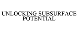 Mark drawing for UNLOCKING SUBSURFACE POTENTIAL
