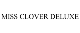 Mark drawing for MISS CLOVER DELUXE
