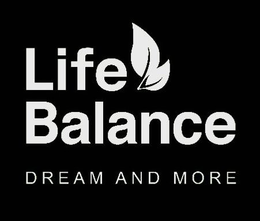 Mark drawing for LIFE BALANCE DREAM AND MORE