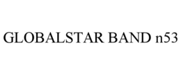 Mark drawing for GLOBALSTAR BAND N53