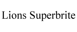 Mark drawing for LIONS SUPERBRITE