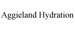 Mark drawing for AGGIELAND HYDRATION