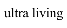 Mark drawing for ULTRA LIVING