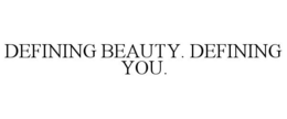 Mark drawing for DEFINING BEAUTY. DEFINING YOU.
