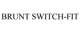 Mark drawing for BRUNT SWITCH-FIT