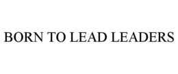 Mark drawing for BORN TO LEAD LEADERS