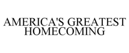 Mark drawing for AMERICA'S GREATEST HOMECOMING