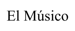 Mark drawing for EL MÚSICO