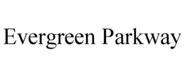 Mark drawing for EVERGREEN PARKWAY