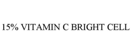 Mark drawing for 15% VITAMIN C BRIGHT CELL