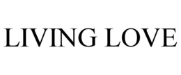 Mark drawing for LIVING LOVE