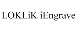 Mark drawing for LOKLIK IENGRAVE