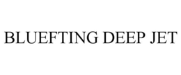 Mark drawing for BLUEFTING DEEP JET