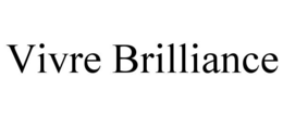 Mark drawing for VIVRE BRILLIANCE