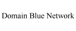 Mark drawing for DOMAIN BLUE NETWORK